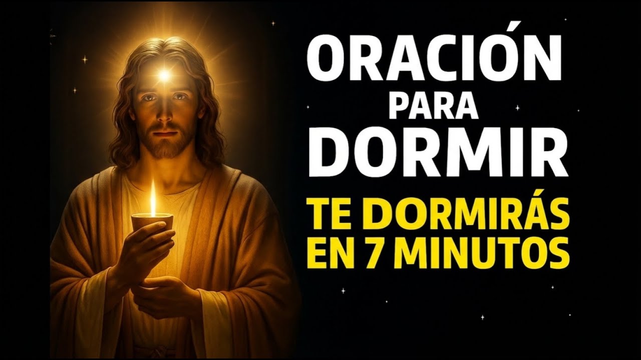 ✨✨ ORACIÓN para DORMIR | Te Dormirás en 7 Minutos | Jesús Está Contigo🌙🌙