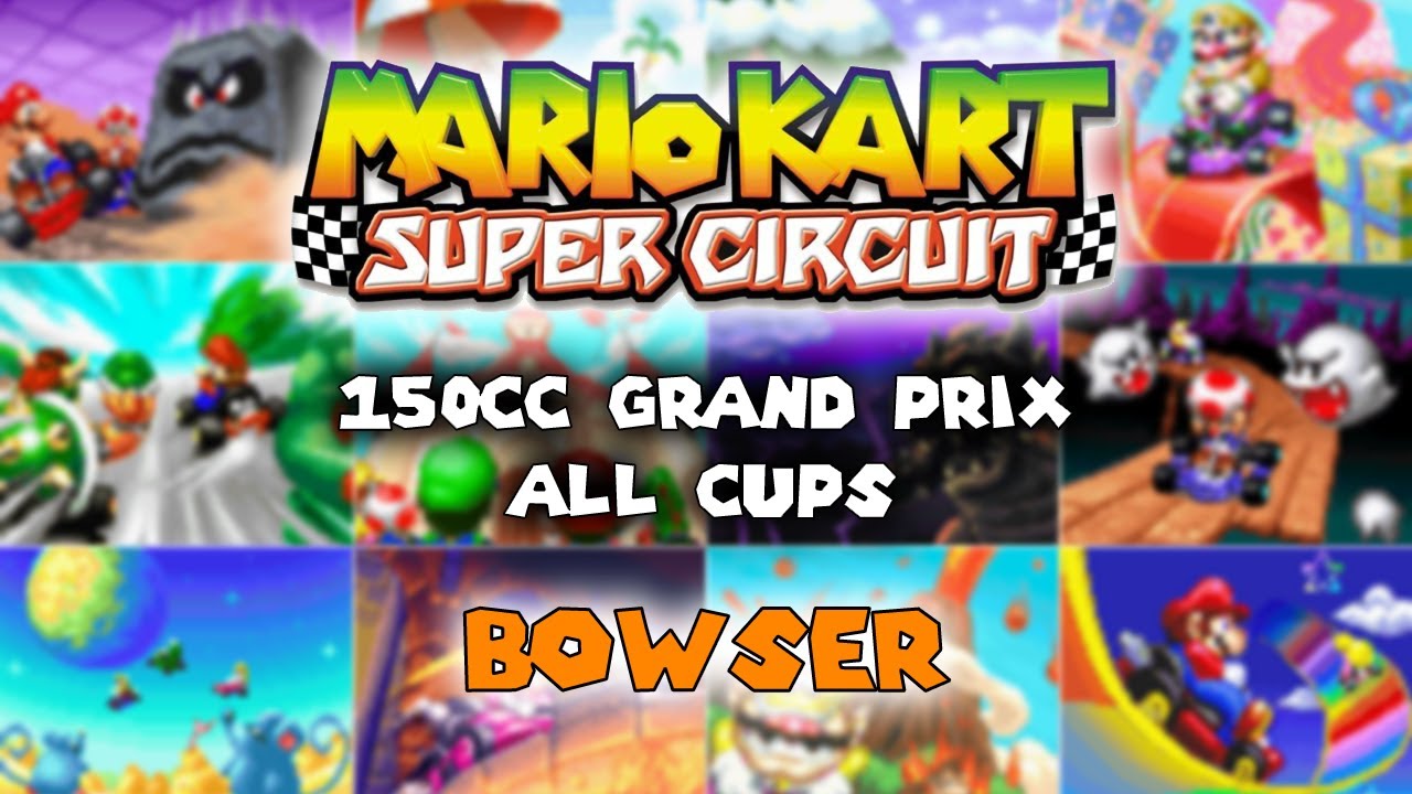 Mario Kart Super Circuit: 150cc Grand Prix - All Cups w/ Bowser