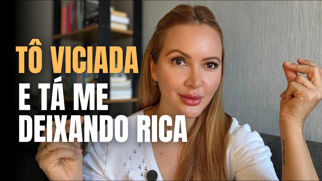 Como SE VICIAR em um FUTURO tão IRRESISTÍVEL que vai TE DEIXAR RICA e REALIZADA