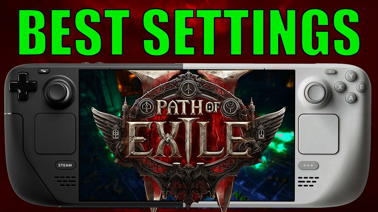 Path of Exile 2 -  Best Settings for Steam Deck!