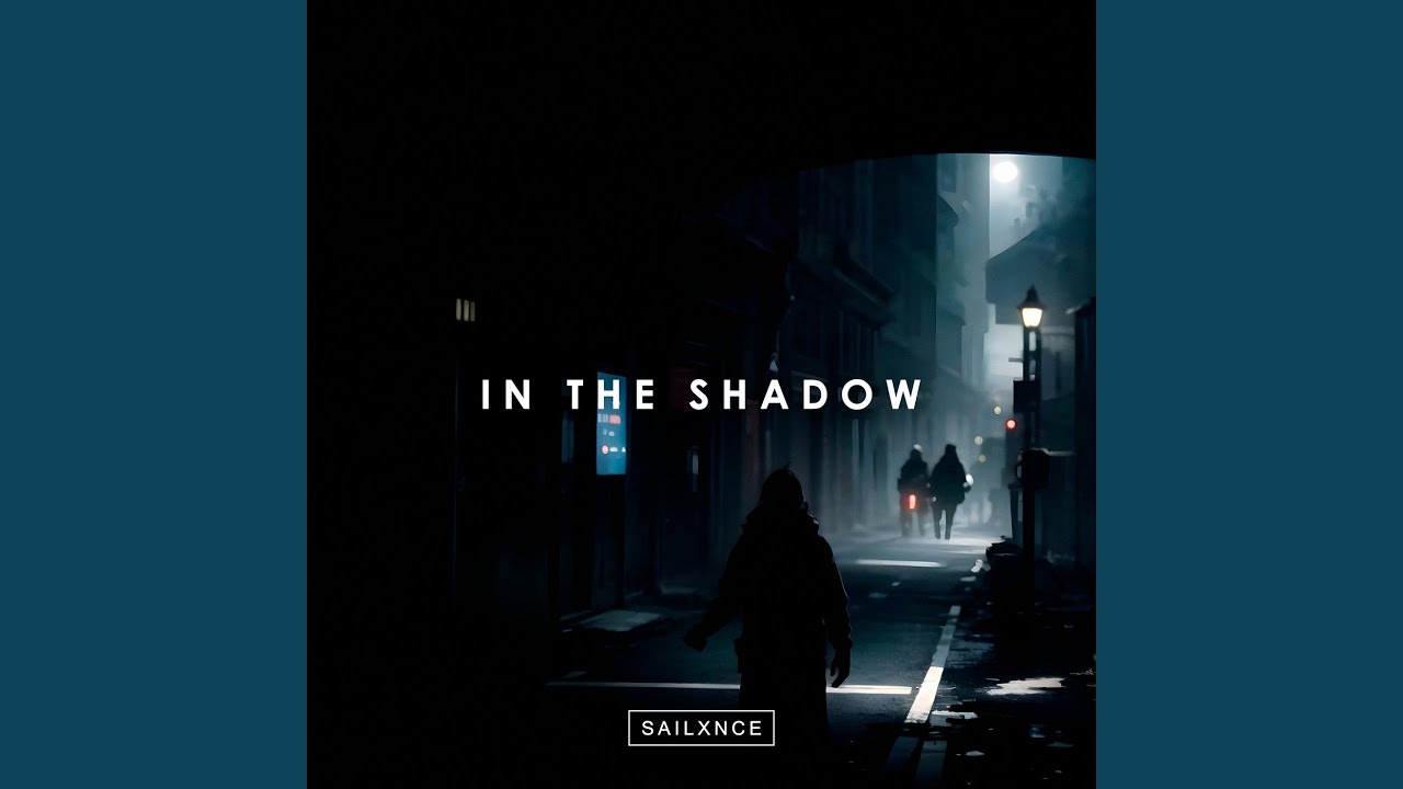IN THE SHADOW