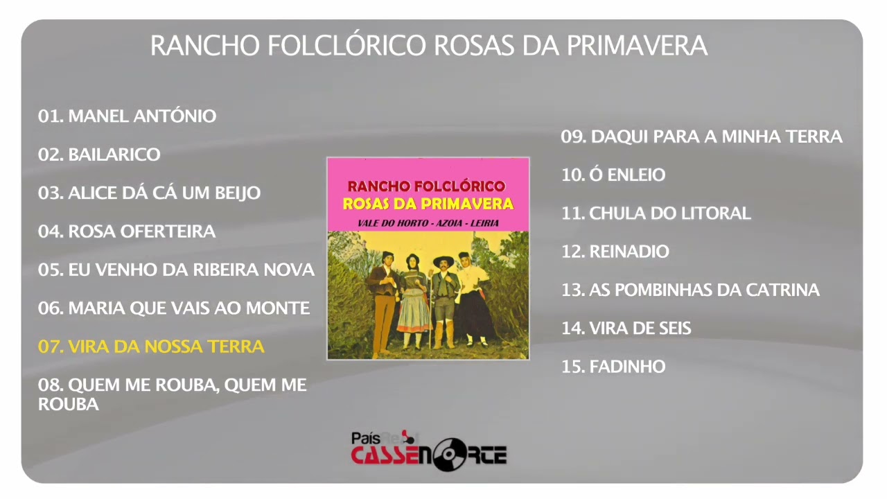 Rancho Folclórico Rosas Da Primavera - Vale do Horto - Azoia - Leiria (Full Álbum)