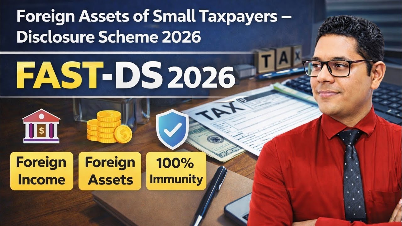 Foreign Bank Account? Declare Under FAST-DS 2026 & Avoid Penalty