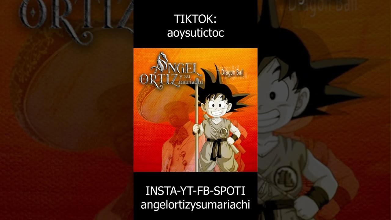 La Fantástica Aventura - Dragon Ball (Opening Español Latino) - Ángel Ortiz y su Mariachi