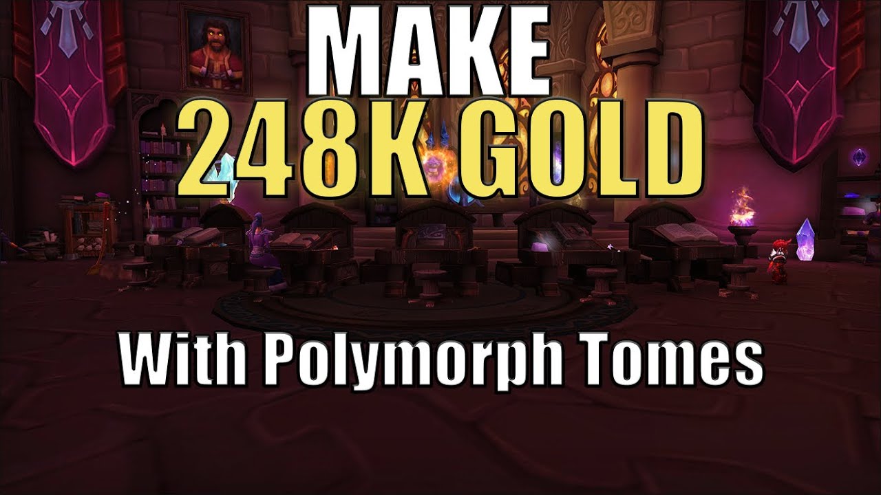 Make 248k Gold Farming up All the Mage Polymorph Tomes - Complete Guide