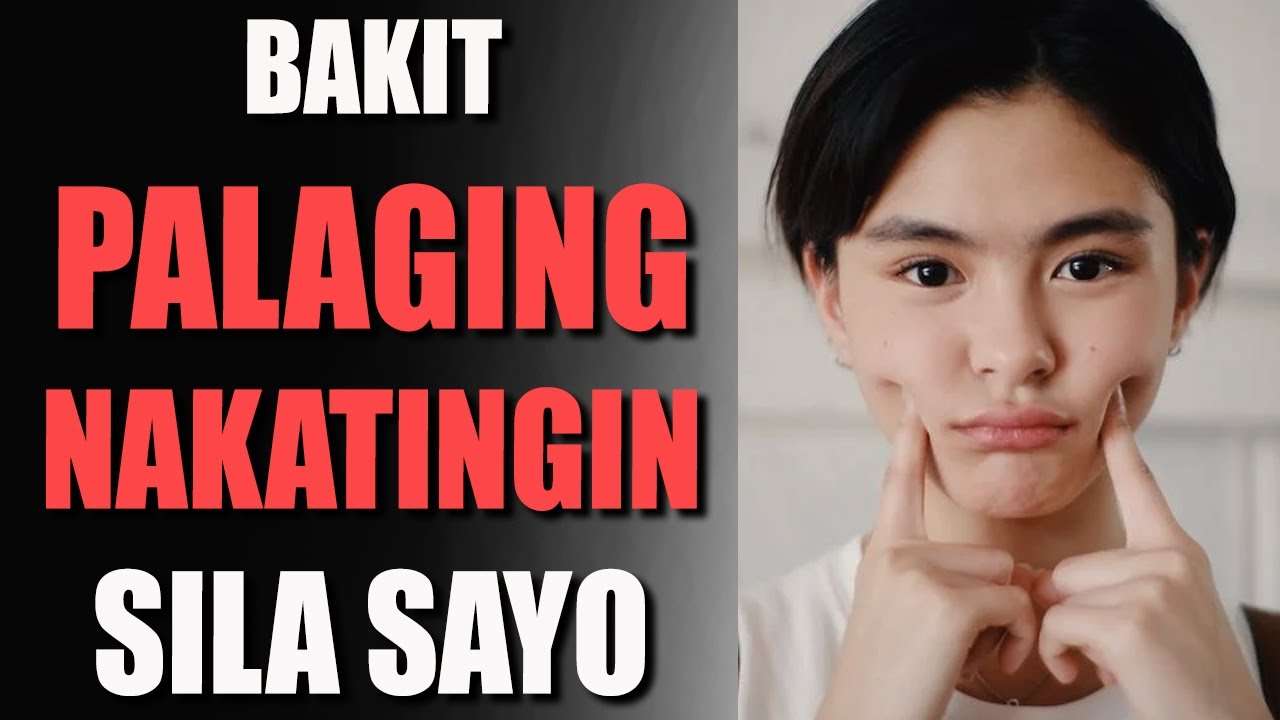 10 Dahilan Kung Bakit Nakatitig ang mga Tao Sayo (Palaging tinititigan)