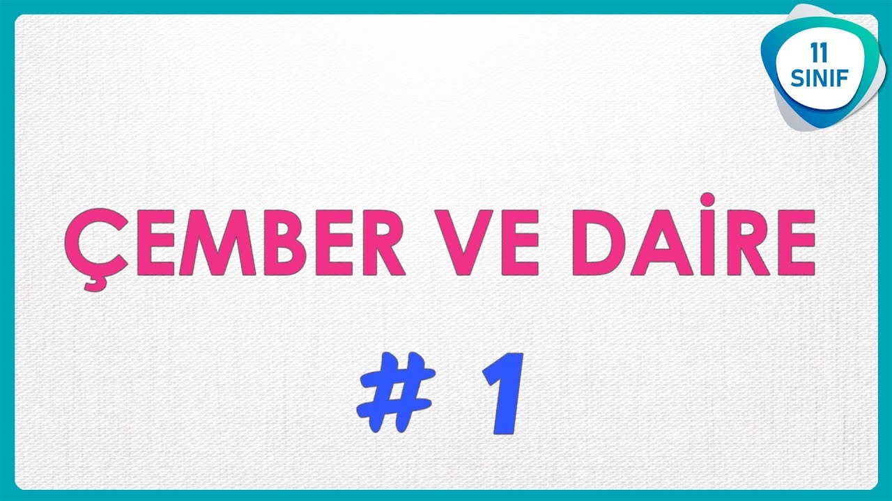 Çember ve Daire 1 |Çember ve daire Temel Kavramlar | 11. Sınıf #11sınıf yeni müfredat