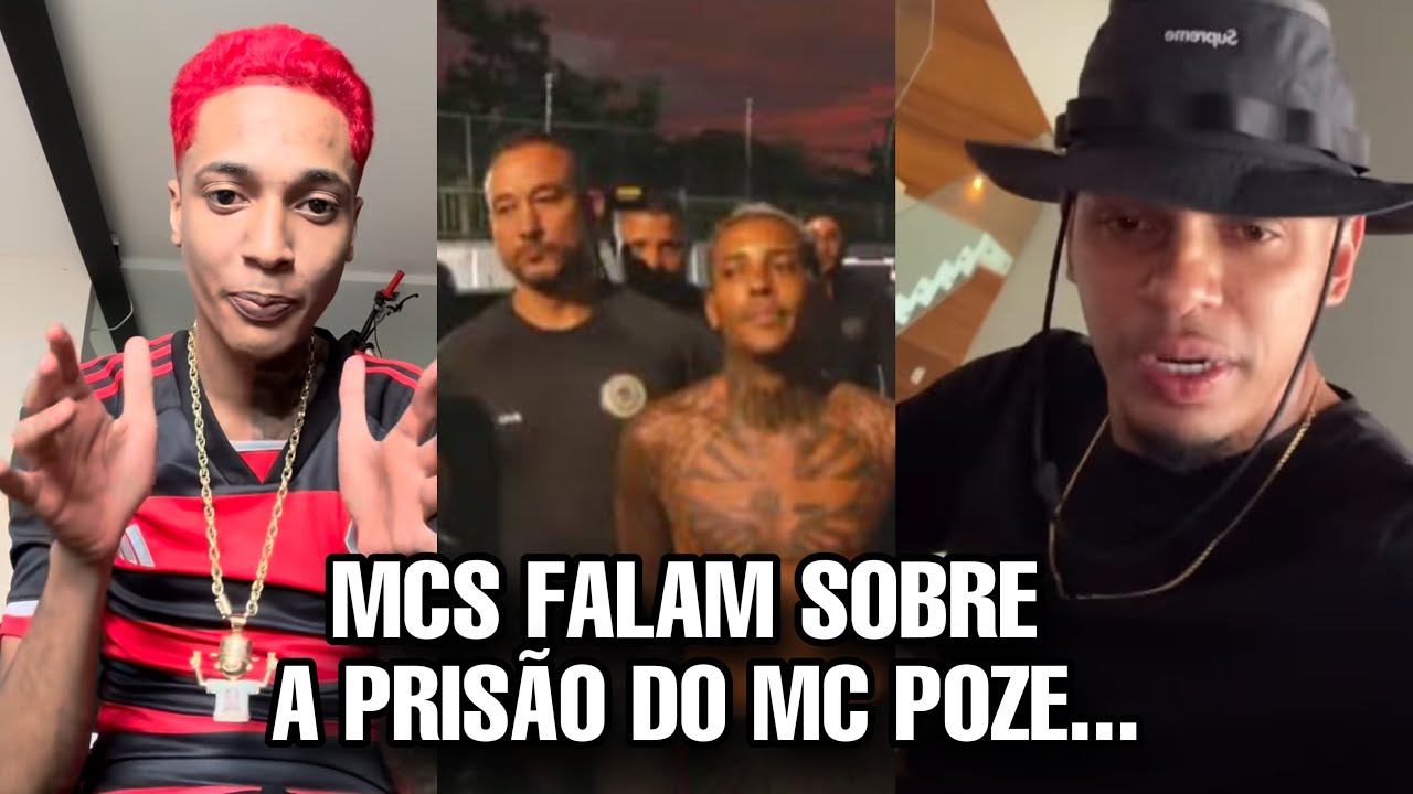 MCS falam sobre PRISÃO do MC POZE…