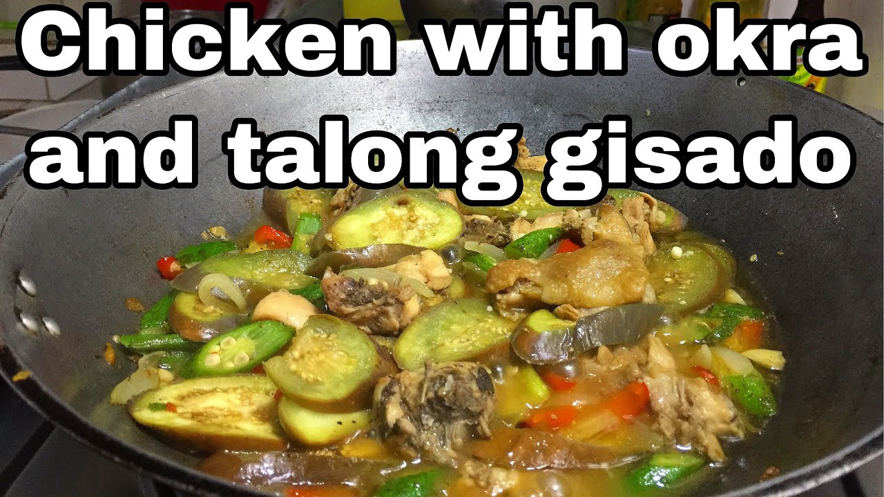 Chicken with okra and talong | masarap na ulam pampamilya | lutong pinoy | jensen taste buds