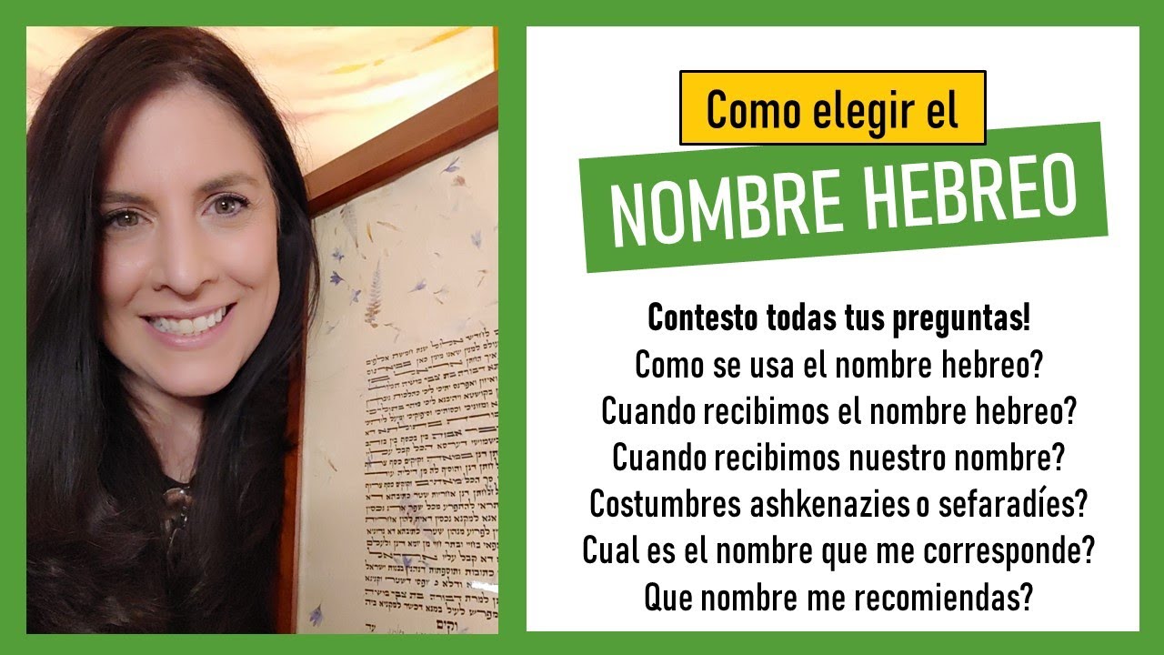 Como se elige  el Nombre Hebreo? Que hay que considerar al elegir el nombre judio?