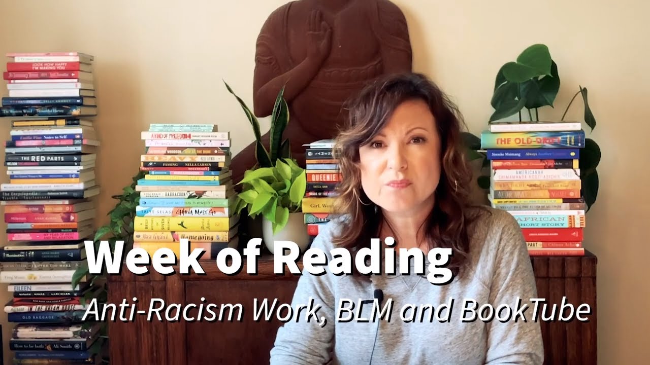 Week of Reading | Anti-Racism, Black Lives Matter and BookTube