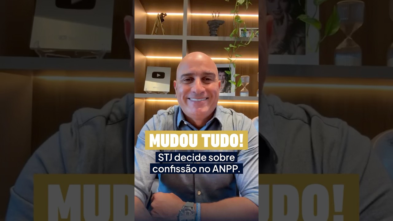 STJ decide sobre confiss&atilde;o no ANPP