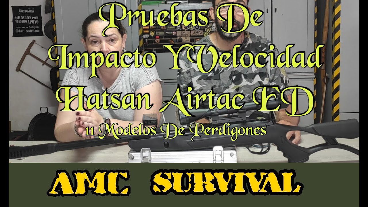Pruebas De Impacto Y Velocidad Hatsan Airtac ED (11 Modelos De Perdigones)
