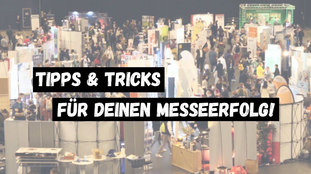 Tipps & Tricks f&uuml;r deinen Messeerfolg
