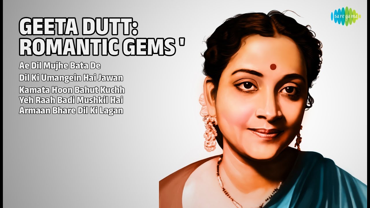 गीता दत्त: रोमांटिक नगमें | Geeta Dutt Songs | Ae Dil Mujhe Bata De | Dil Ki Umangein Hai Jawan