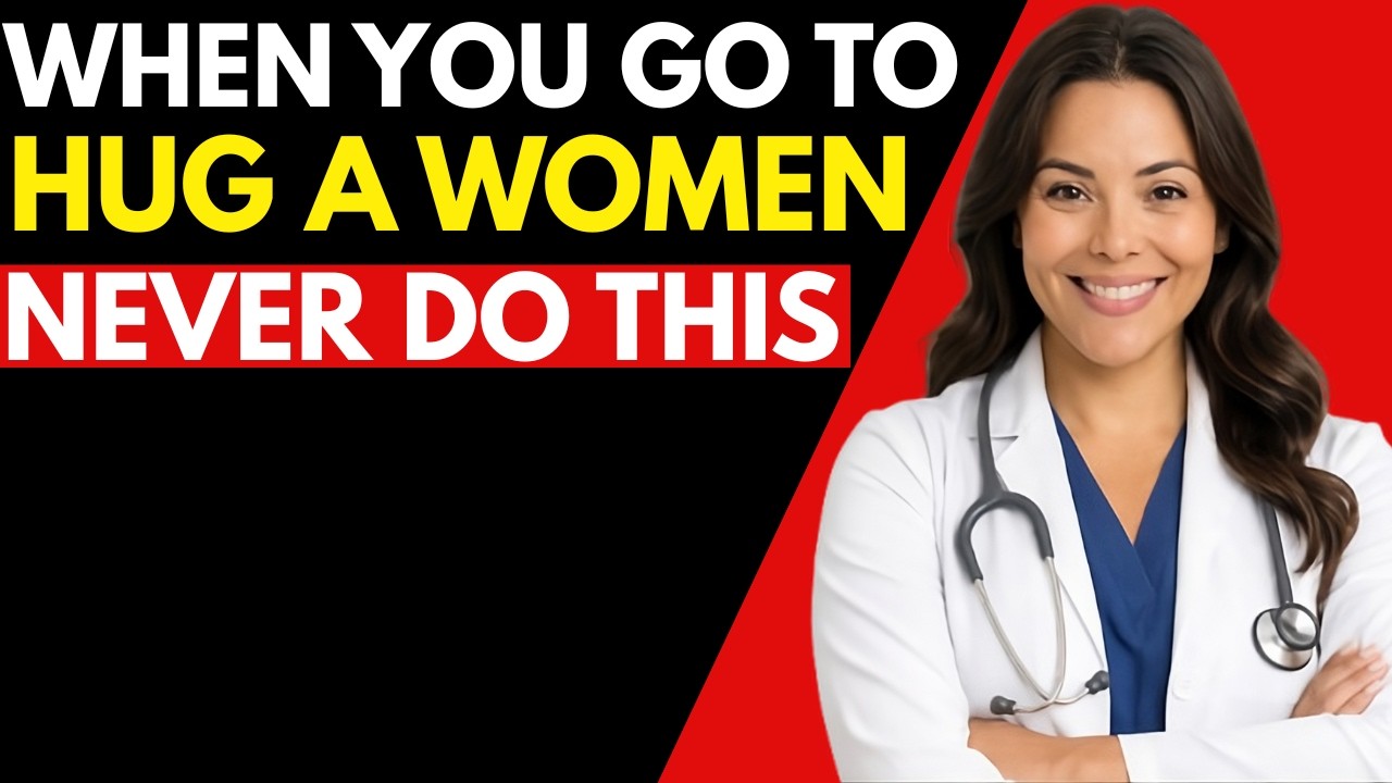 When You Go to Hug a Woman, NEVER Do This Mistake | Dr Nerita