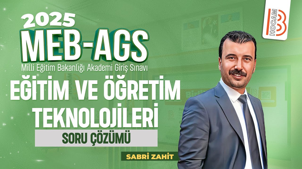 70) MEB - AGS - Eğitim ve Öğretim Teknolojileri Soru Çözümü - Sabri ZAHİT - 2025