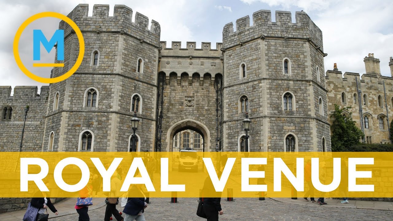Everything you need to know about the royal wedding venue, Windsor Castle | Your Morning
