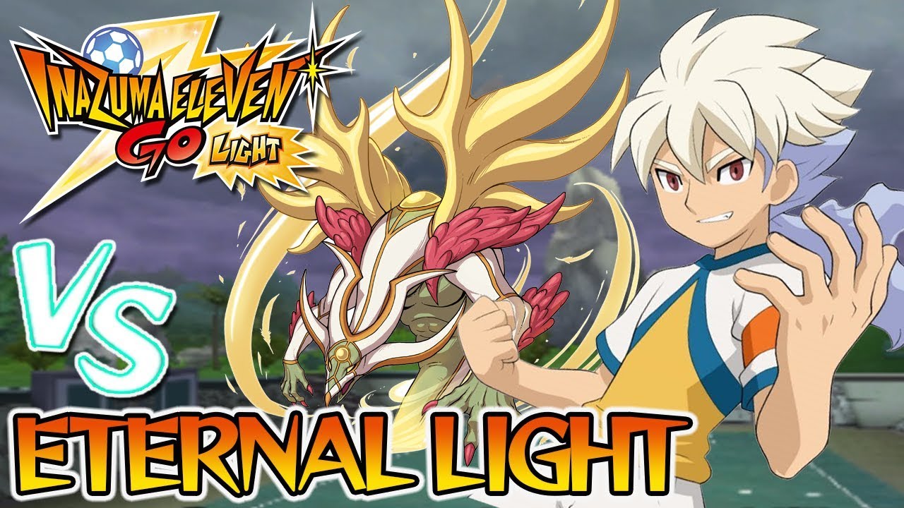 Inazuma Eleven GO: Light - Vs Eternal Light