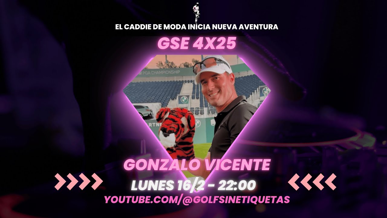 GSE 4x25: Visita de caddie = Win-Win