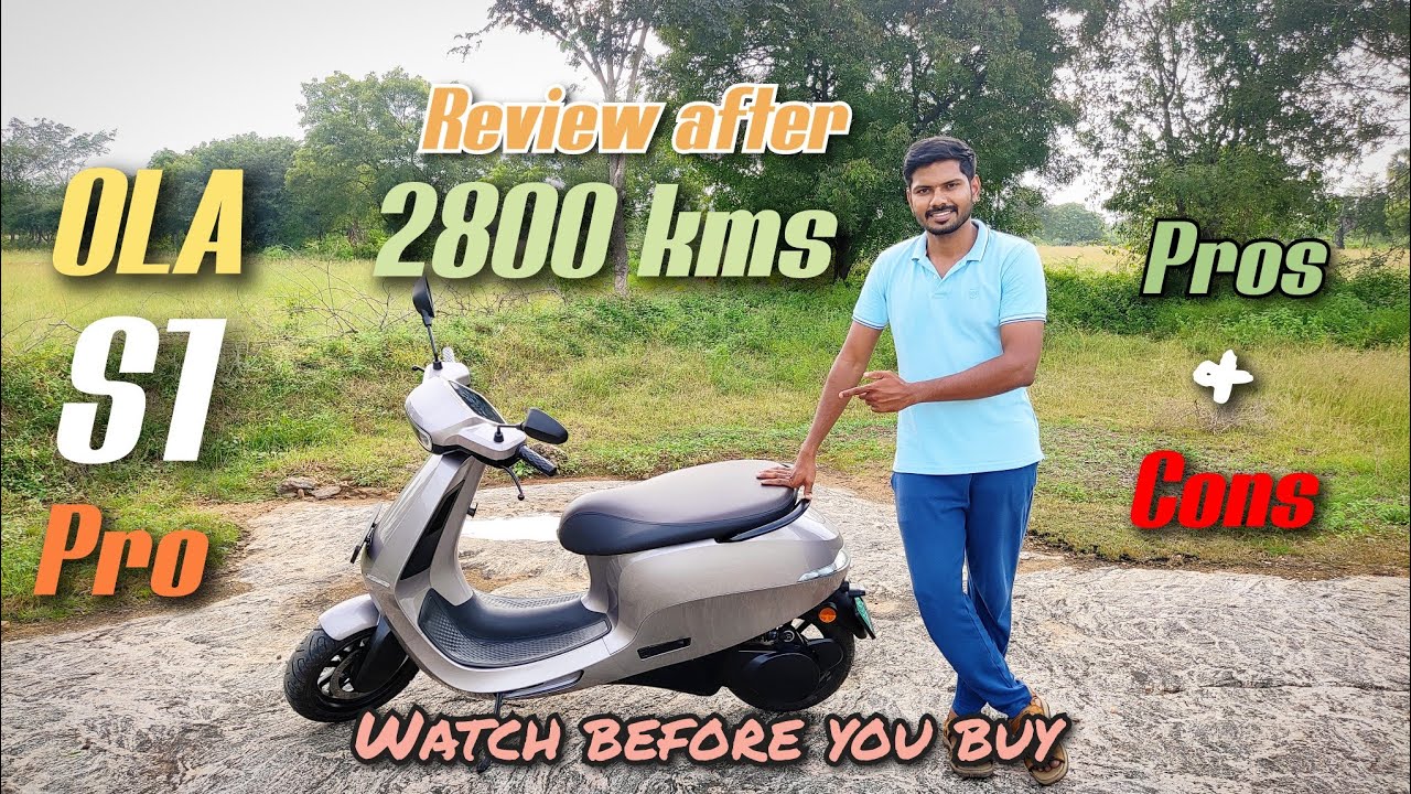 OLA S1 Pro Review - User Review after 2800kms - Watch the video before you buy the Scooter- தமிழில்