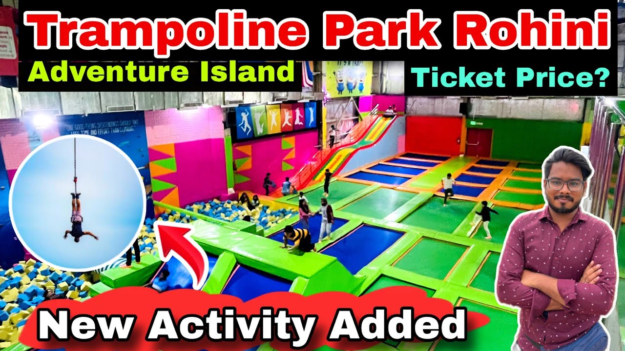 Skyjumper trampoline park rohini ticket price / Adventure Island trampoline park rohini