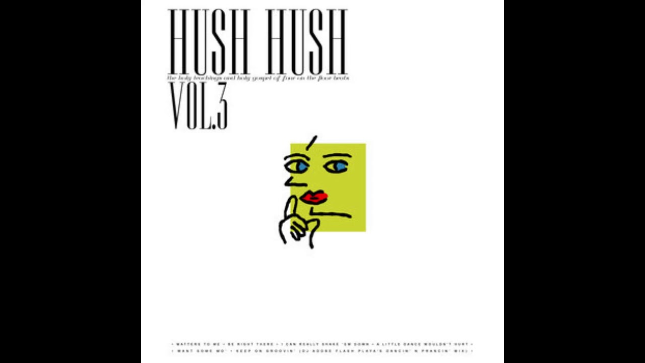 Hush Hush - Matters To Me