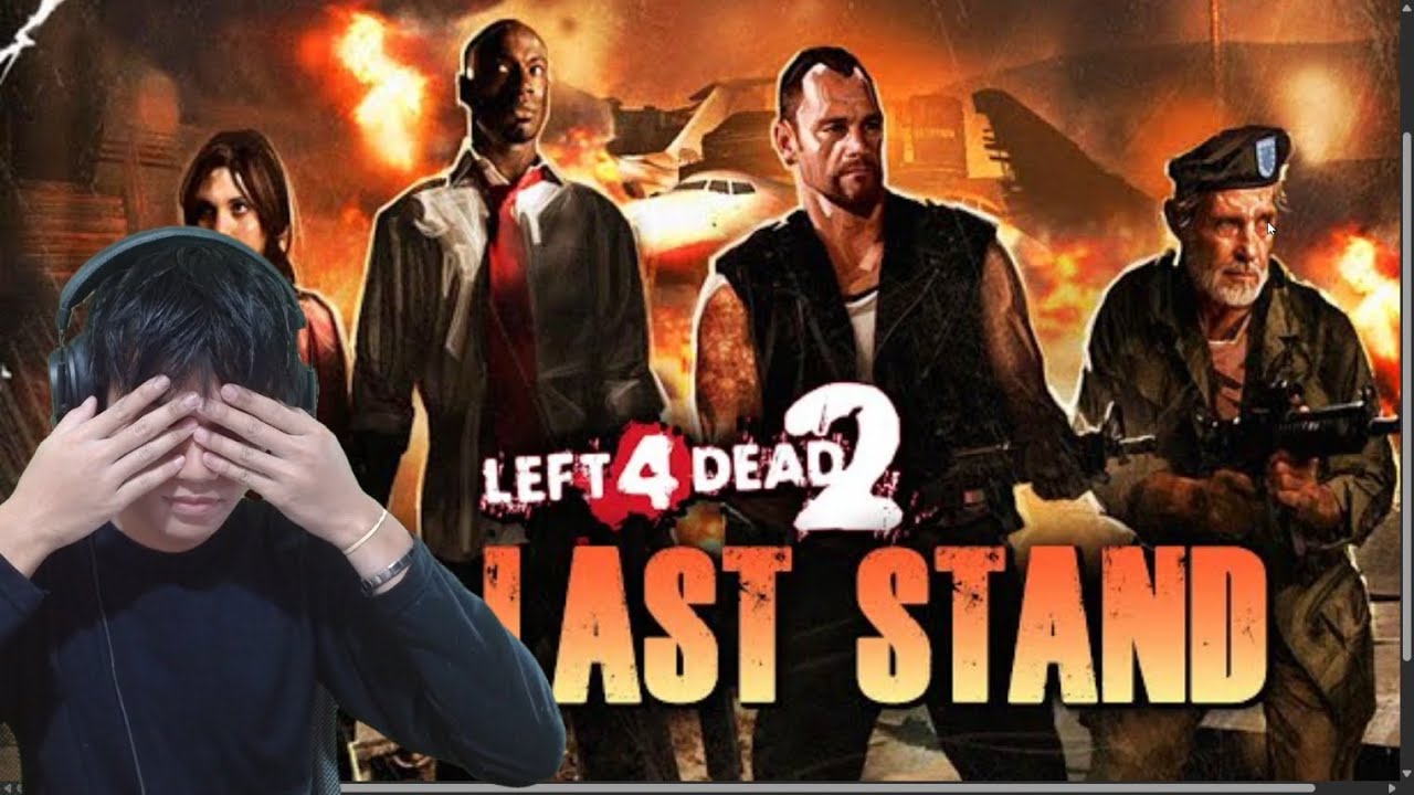 The Last Stand Akhirnyaa Berakhirr - Left 4 Dead 2 #TAMAT