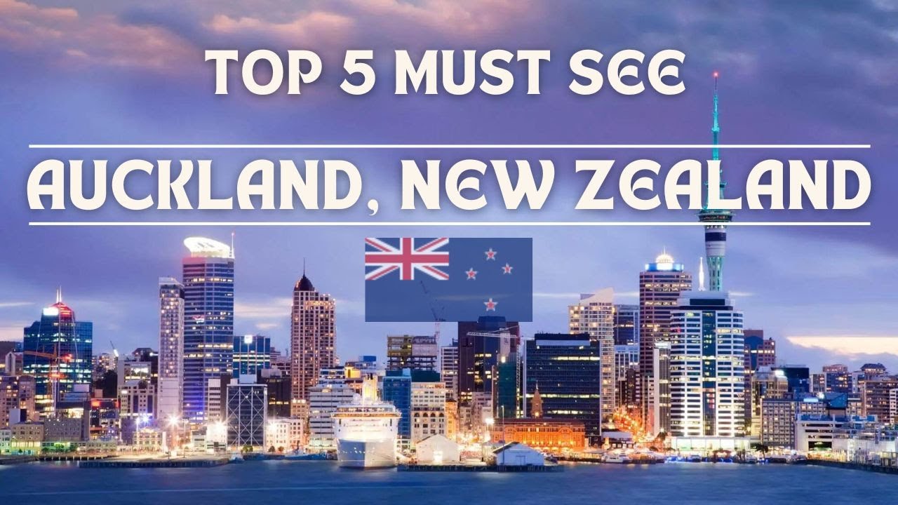 Auckland, New Zealand | Top 5 Must See Spots