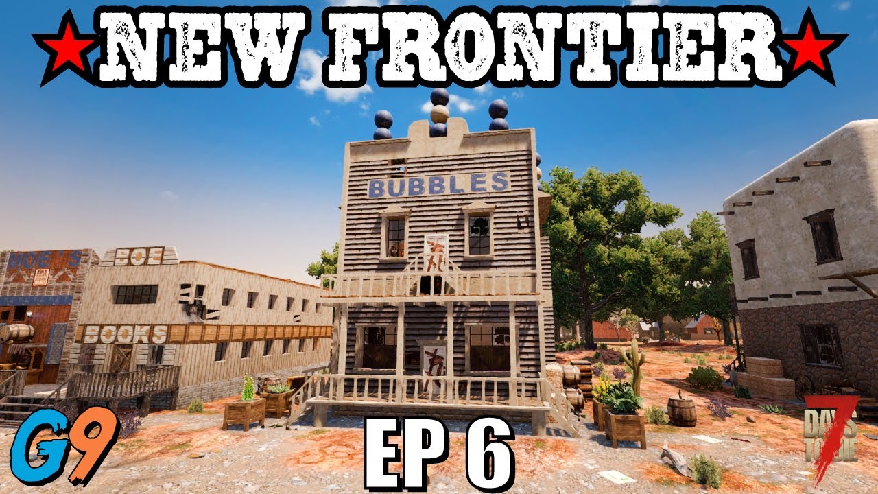 7 Days To Die - New Frontier EP6 (Shaken, Not Stirred)