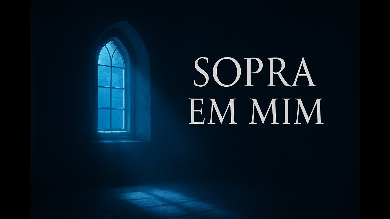 Música para Oração — Sopra em Mim | Lofi Cristão · Espírito Santo · Paz