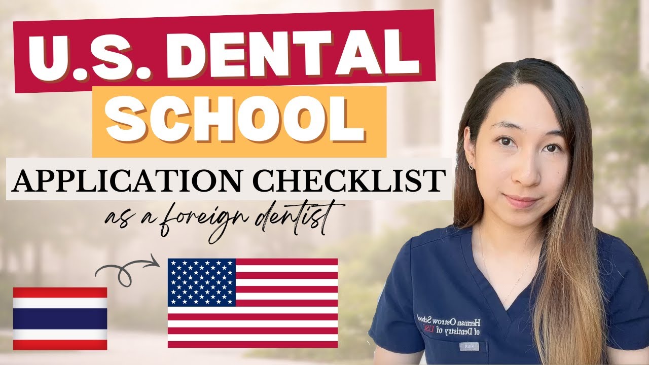How to Apply to U.S. Dental School as a Foreign-Trained Dentist | Complete Checklist