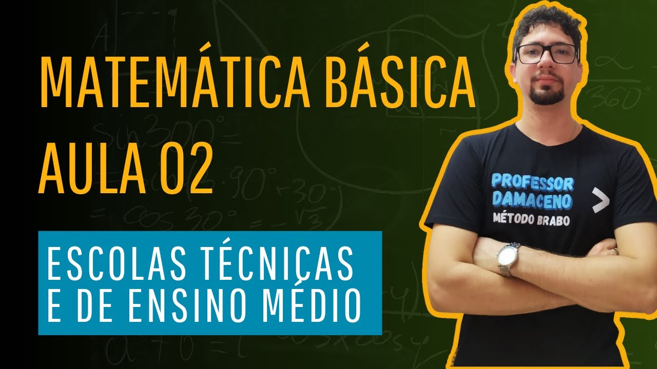 MATEMÁTICA PARA ESCOLAS TÉCNICAS 02 |  BÁSICA