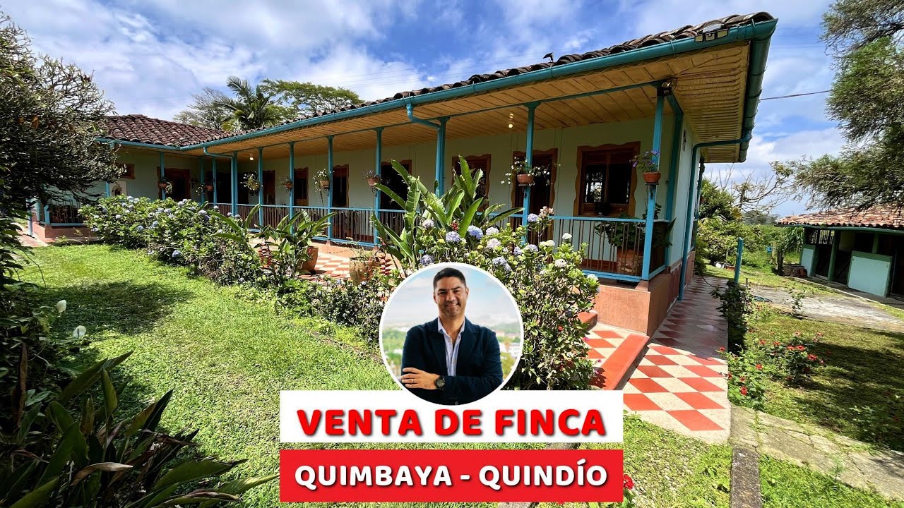 VENTA DE FINCA EN QUIMBAYA, QUINDÍO, COLOMBIA