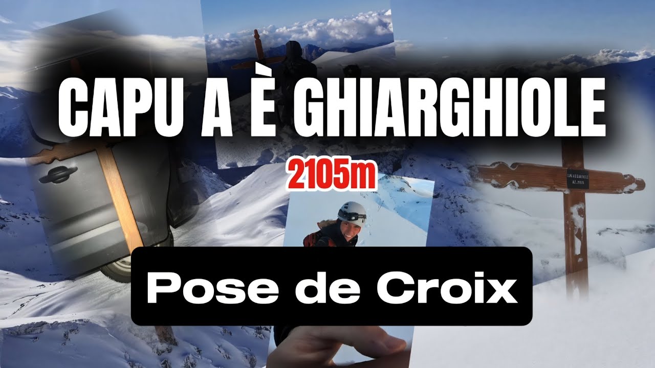 CAPU A È GHIARGHIOLE, POSE D'UNE CROIX (pour l'instant provisoire)