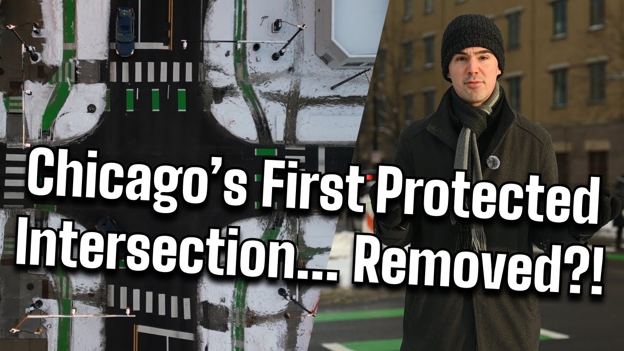Chicago's First Protected Intersection - Removed?!
