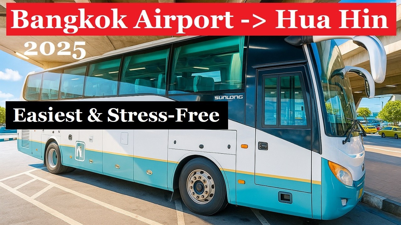 How to get to Hua Hin From Bangkok Airport - Easiest & Stress-free - What to Expect #255