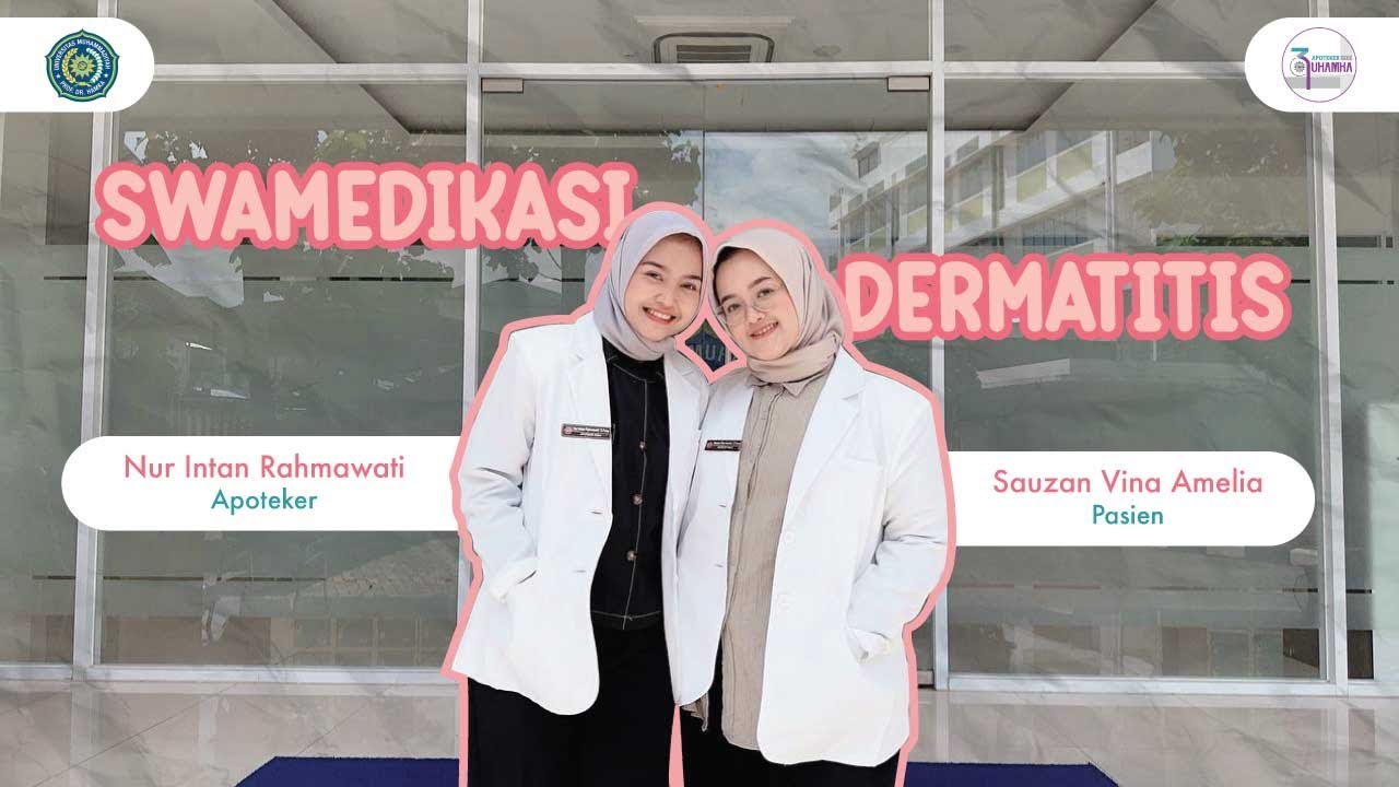 SWAMEDIKASI DERMATITIS | APOTEKER 39 UHAMKA | KELAS B (SIANG)