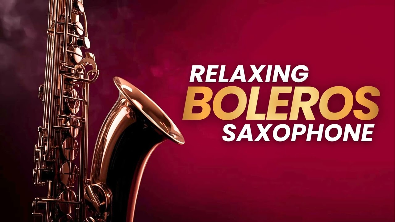 Romantic Saxophone Boleros – Latin Love Sounds