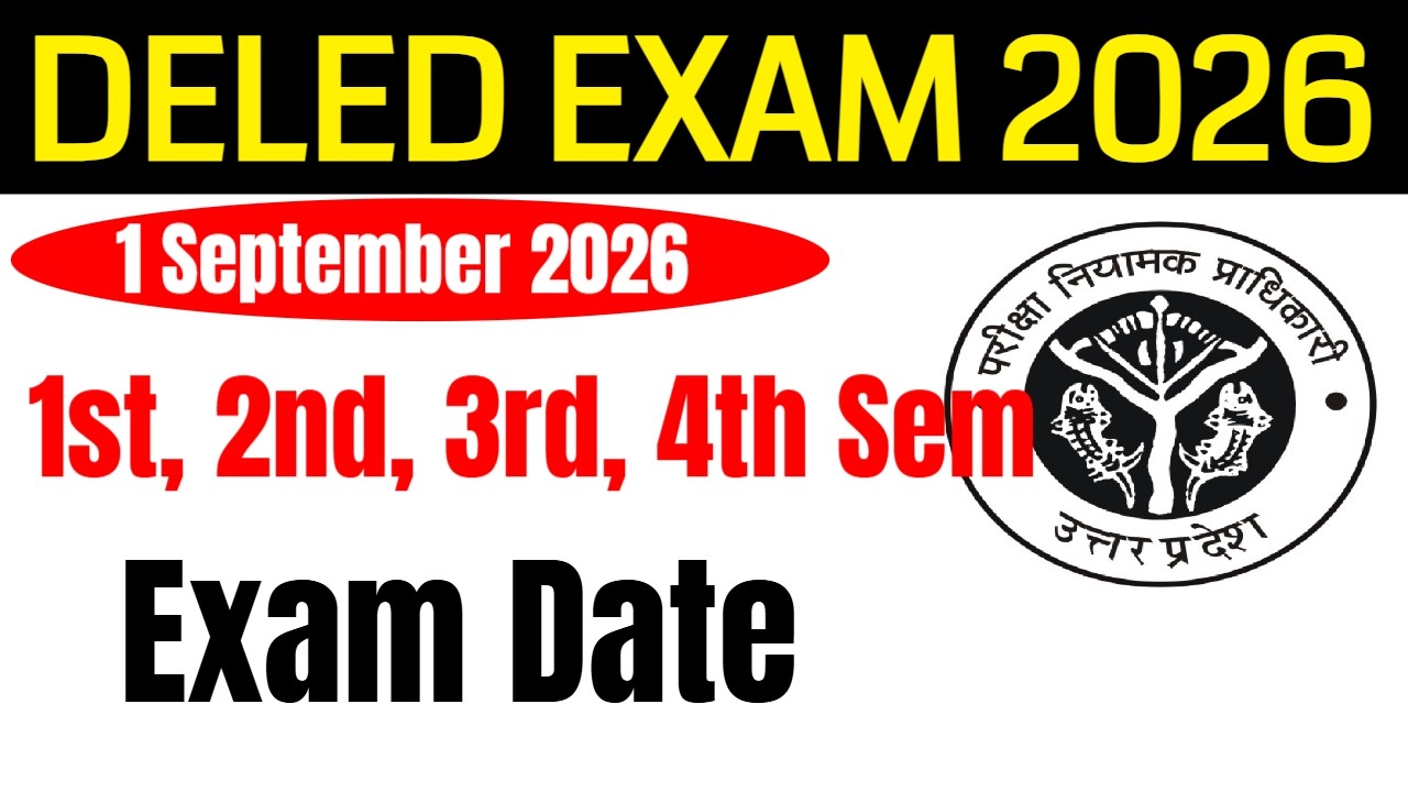 DELED 1st, 3rd Semester Exam Date 2026 | DELED 2nd, 4th sem exam date