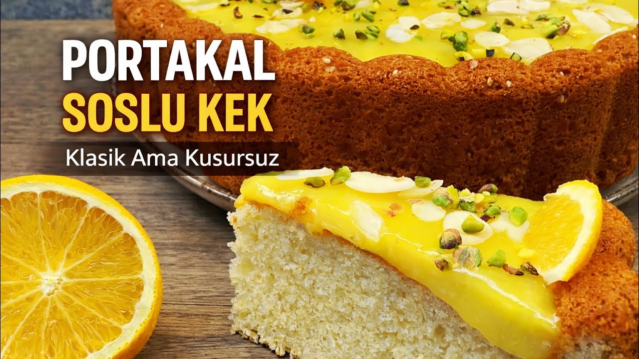 Portakal Soslu Kek Tarifi | Moist Orange Cake Recipe 🍊🍰