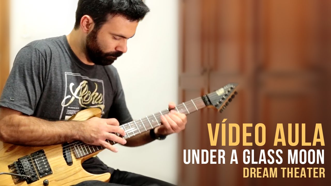 Under a Glass Moon - Dream Theater - Vídeo aula / Duilio Humberto