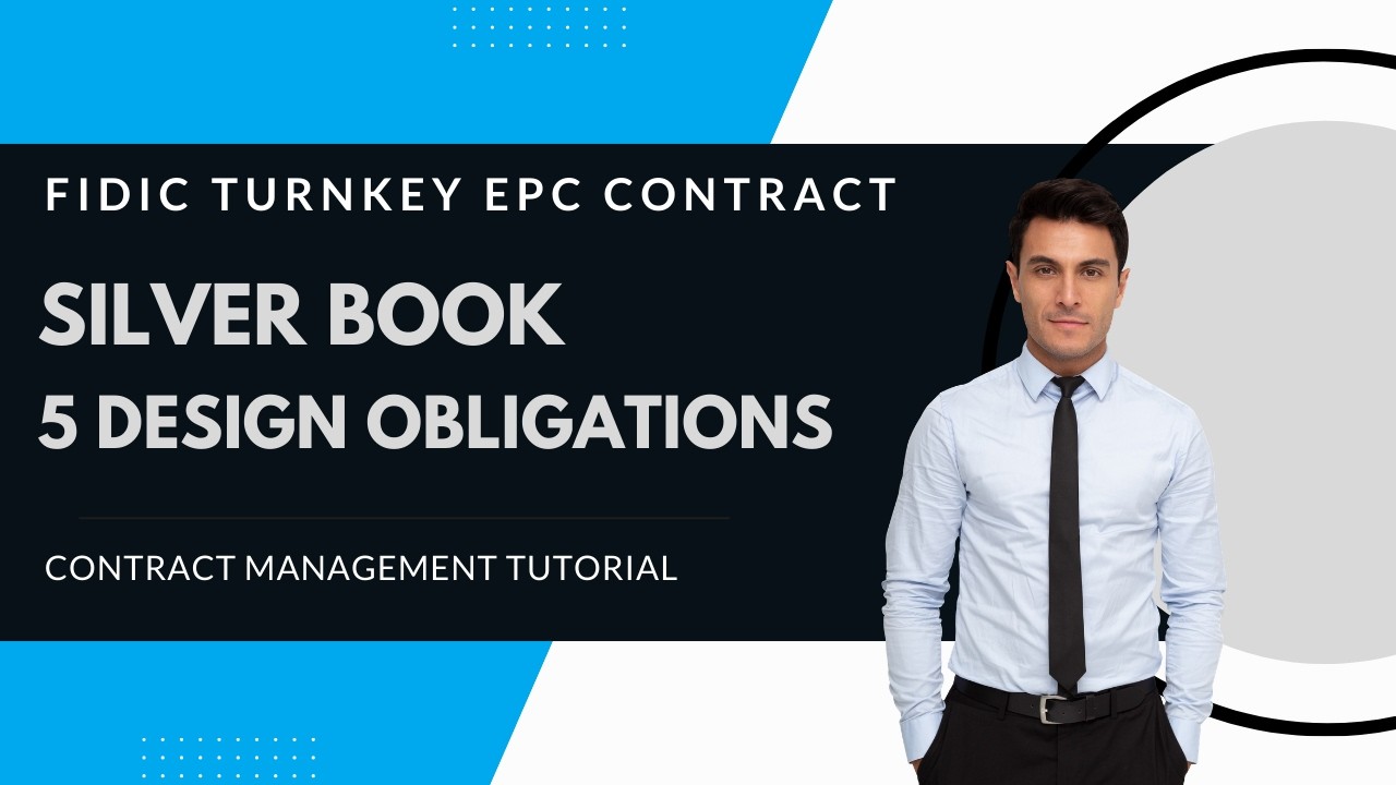 FIDIC 2017 Silver Book EPC/Turnkey Contract | Clause 5 Design obligations explained