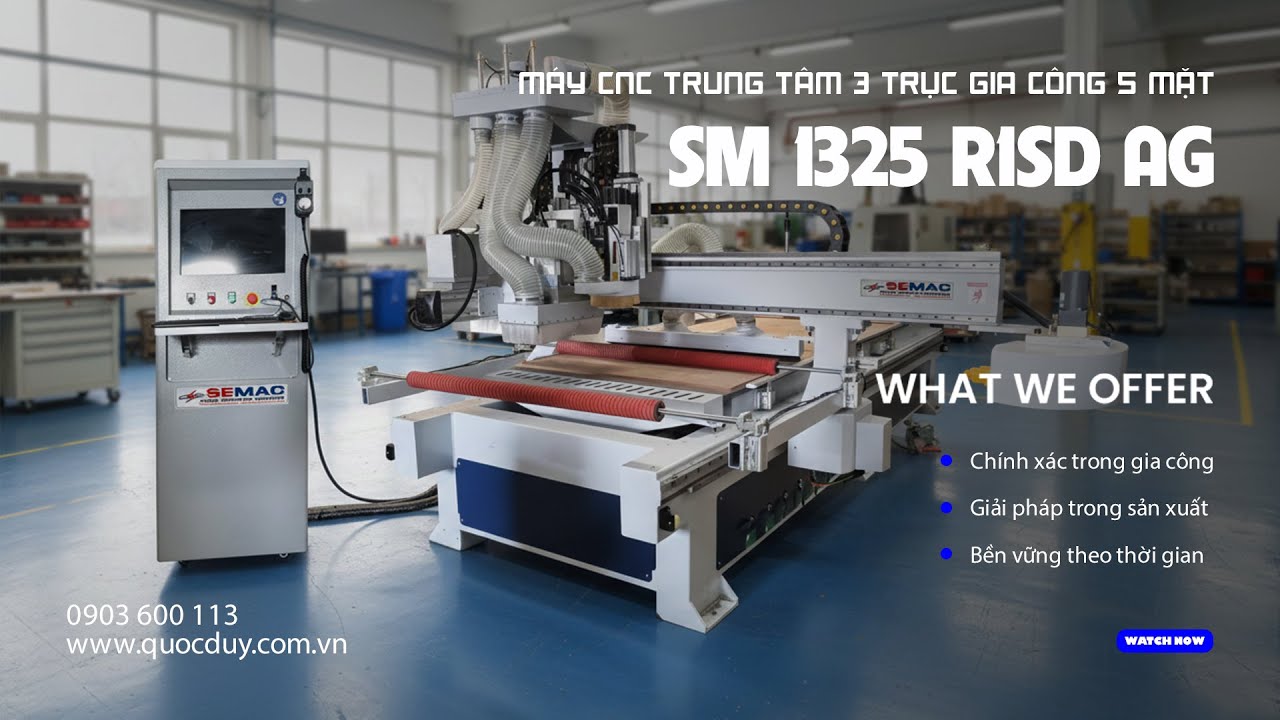 Máy CNC Trung Tâm 3 Trục Gia Công 5 Mặt | Giải Pháp Đa Năng - Tối Ưu Chi Phí | SM 1325 R1SD AG