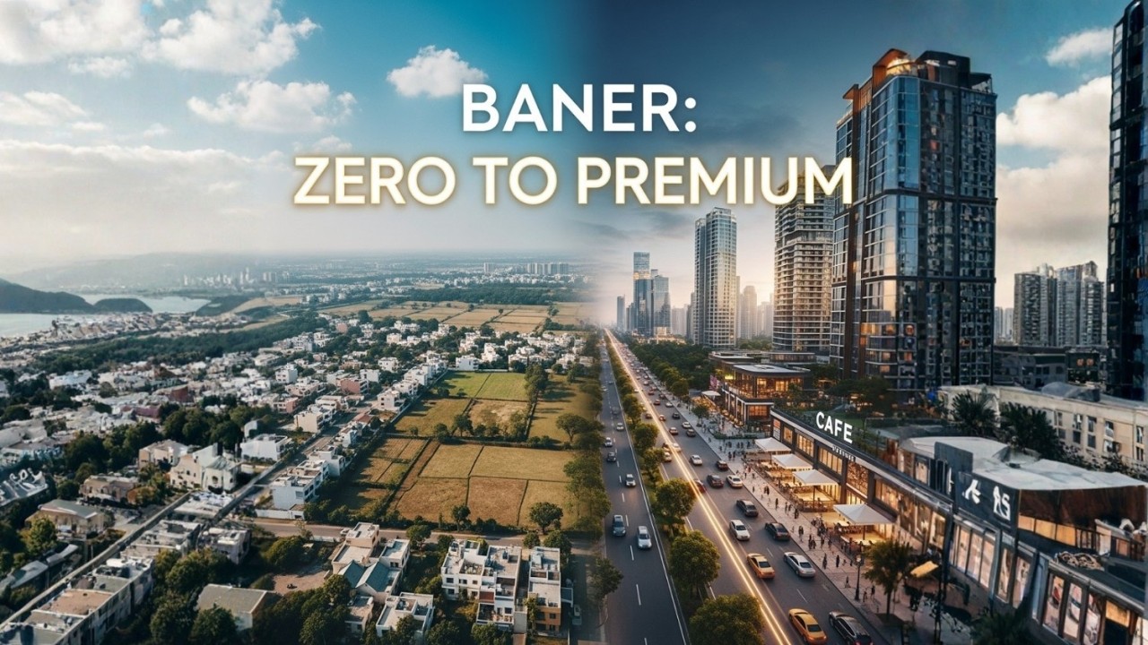 Baner From Silent Suburb to Pune&rsquo;s Premium Hub