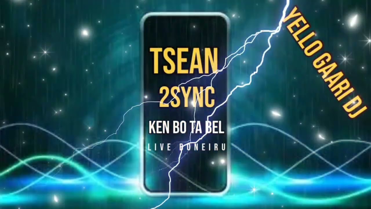 TSEAN🎤🔥2SYNC🎤🔥(KEN BO TA BEL) LIVE🔥💄LIVE🎶BONEIRU CLUB RUSH🔥🎚 YELLO GAARI DJ 🎛🎚️🔥