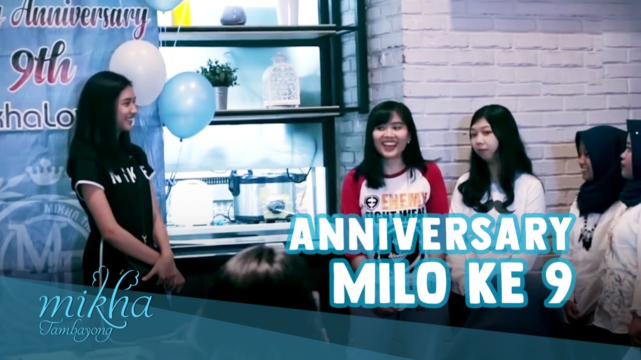 Rame banget Anniversary MiLo ke 9th #VAM11