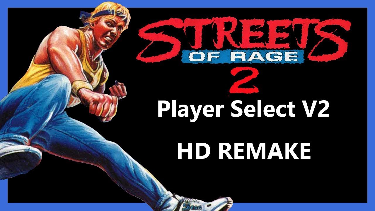 Streets of Rage 2 - Player Select V2 [HD REMAKE]