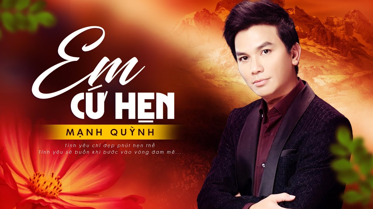 Em cứ hẹn nhưng em đừng đến nhé... Mạnh Quỳnh (Official Lyric Video)