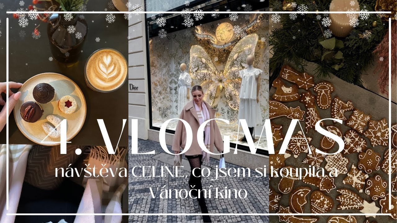 4. VLOGMAS // NÁVŠTĚVA CELINE // NÁKUP PARFÉMU // VÁNOČNÍ KINO